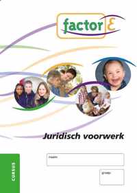 Factor-E Juridisch voorwerk Cursus