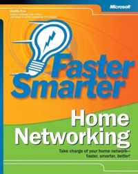 Faster Smarter Home Networking