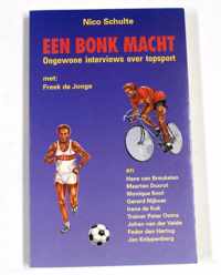 Een bonk macht - Ongewone interviews over topsport