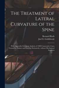 The Treatment of Lateral Curvature of the Spine