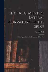 The Treatment of Lateral Curvature of the Spine