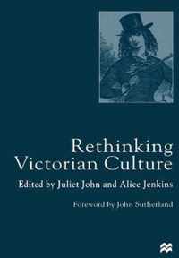 Rethinking Victorian Culture