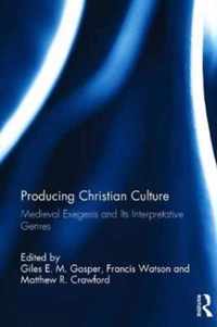 Producing Christian Culture