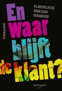 En Waar Blijft De Klant?