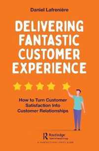 Delivering Fantastic Customer Experience