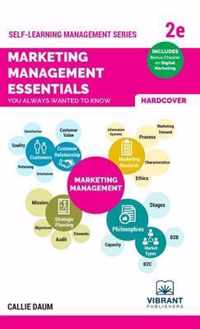 Marketing Management Essentials You Always Wanted To Know (Second Edition)