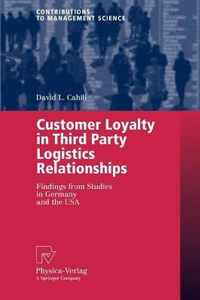 Customer Loyability in Third Party Logistics Relationships