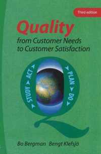 Quality from Customer Needs to Customer Satisfaction