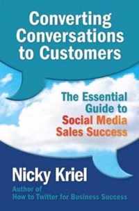 Converting Conversations to Customers