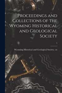 Proceedings and Collections of the Wyoming Historical and Geological Society; 5