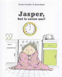 Jasper, het is zeven uur!