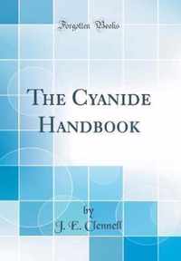 The Cyanide Handbook (Classic Reprint)