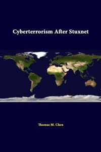 Cyberterrorism After Stuxnet