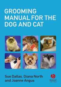 Grooming Manual for the Dog and Cat