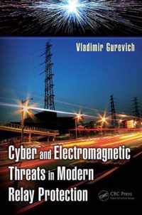 Cyber and Electromagnetic Threats in Modern Relay Protection