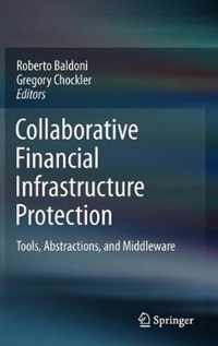 Collaborative Financial Infrastructure Protection