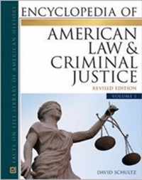 Encyclopedia of American Law and Criminal Justice