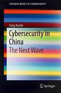 Cybersecurity in China: The Next Wave