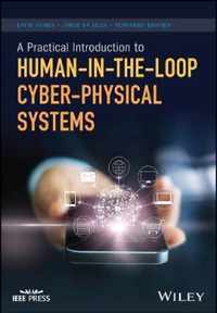 A Practical Introduction to Human-in-the-Loop Cyber-Physical Systems