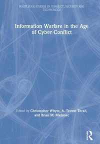 Information Warfare in the Age of Cyber Conflict