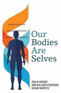 Our Bodies Are Selves