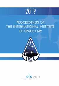 Proceedings of the International Institute of Space Law 2019