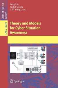 Theory and Models for Cyber Situation Awareness