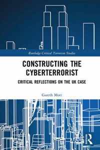 Constructing the Cyberterrorist