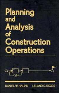 Planning and Analysis of Construction Operations