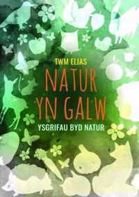 Natur yn Galw - Ysgrifau Byd Natur