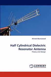 Half Cylindrical Dielectric Resonator Antenna