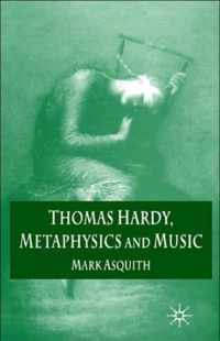 Thomas Hardy, Metaphysics and Music