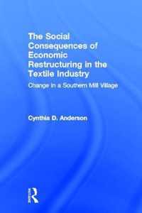 Social Consequences of Economic Restructuring in the Textile Industry