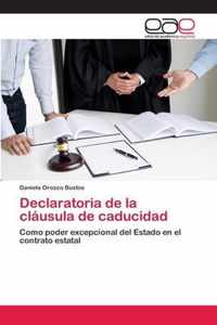 Declaratoria de la clausula de caducidad