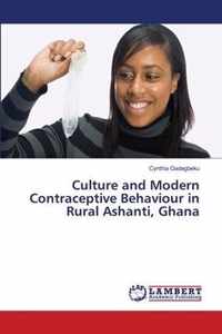 Culture and Modern Contraceptive Behaviour in Rural Ashanti, Ghana