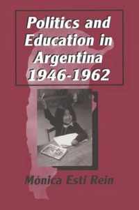 Politics and Education in Argentina, 1946-1962