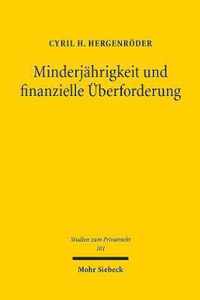 Minderjahrigkeit und finanzielle UEberforderung