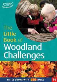 Little Book Of Woodland Challenges