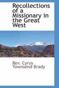 Recollections of a Missionary in the Great West