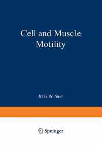 Cell and Muscle Motility