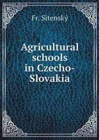 Agricultural schools in Czecho-Slovakia