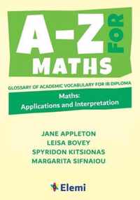 A-Z for Maths: Applications and Interpretation