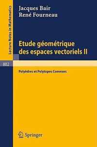 Etude Geometrique Des Espaces Vectoriels II