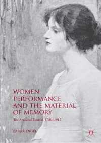 Women, Performance and the Material of Memory