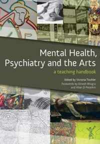 Mental Health, Psychiatry and the Arts