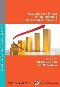 Evaluating the Impact of Implementing Evidence-Based Practice