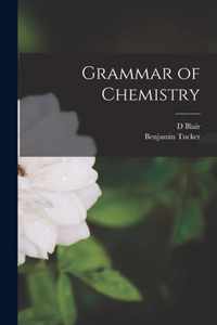 Grammar of Chemistry