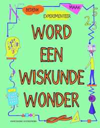 Word een wiskundewonder