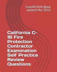 California C-16 Fire Protection Contractor Examination Self Practice Review Questions