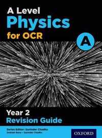 A Level Physics for OCR A Year 2 Revision Guide